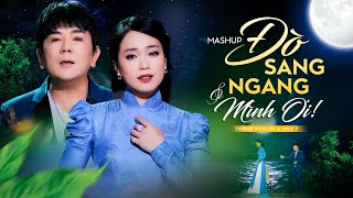 Mashup Đò Sang Ngang & Mình Ơi - Tường Nguyên & Như Ý