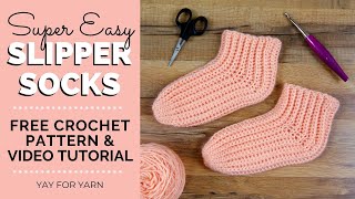 Super Easy Slipper Socks - FREE Crochet Pattern for Beginners | Yay For Yarn