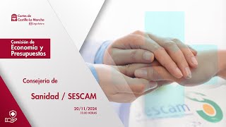 Comisión de Economía y Presupuestos - Consejería de Sanidad / SESCAM - 21/11/2024