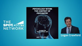 The Spotlight Network on Psychology Within the Context of Psychiatry by Amy Twilegar