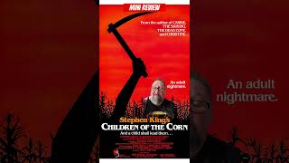 Children of the Corn (1984) Mini Review #stephenking #lindahamilton #courtneygains