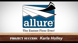 Allure Flooring Reviews 2017 | Karla Holley's Project Success Interview