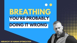 Breathing: You're probably doing it wrong