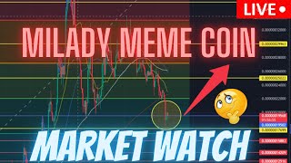 MILADY MEME COIN  JASMY COIN  BTC   \ MARKET WATCH \   ***WE ARE LIVE***