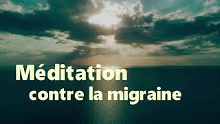 Méditation guidée pour soulager les migraines