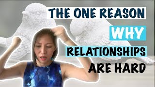 [Relationships Advice | Singapore]: One Common Reason Why Relationships are Hard