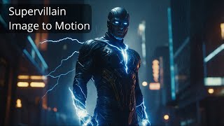 Supervillain Image to Motion AI