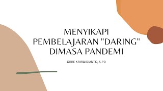 Materi Bimbingan Konseling - Menyikapi Pembelajaran Daring Di Masa Pandemi Covid-19