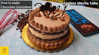 Eggless Mocha Cake recipe || How to make Chocolate Garnishes || Coffee and Chocolate Cake