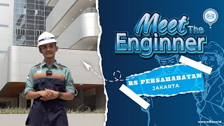 Meet The Engineer - RS Persahabatan Jakarta