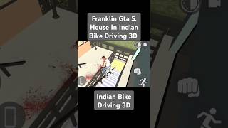 #indianbikesdriving3d #gta #shorts Franklin Gta 5 House In Indian Bike Driving 3D | Indian bike