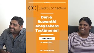 Client Testimonial - Don & Ruwanthi Abeysekera - Credit Connection