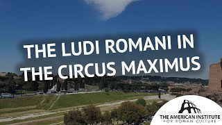 Rome's Greatest Games: The Ludi Romani in the Circus Maximus