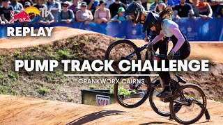 REPLAY: Crankworx Cairns Pump Track Challenge 2024