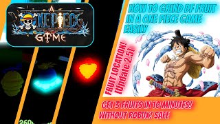 A 0NE PIECE GAME HOW TO GRIND FRUIT FAST! EARN 3 FRUITS IN 10 MINUTES!