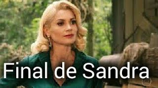 Êta Mundo Bom : Final de Sandra