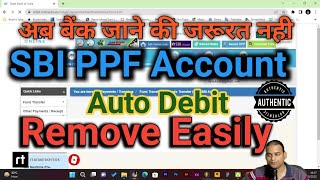 SBI Auto debit kya hai? SBI PPF Auto debit kaise hataye? How to remove SBI Auto debit easily. #sbi