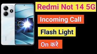 Redmi Note 14 5G Flashlight On Incoming Call | How To Call On Flashlight Redmi Note 14 5G