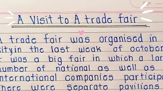 paragraph || A visit to a trade fair || Beautiful handwriting || paragraph in English ||  education