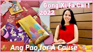 2022 CHINESE NEW YEAR ANG PAO / RED ENVELOPE / ANG PAO FOR A CAUSE / OPEN WITH ME