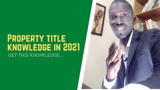 property title knowledge in 2021