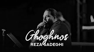 Reza Sadeghi - Ghoghnoos Live In Concert