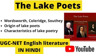 Lake Poets in English literature I UGC-NET I Wordsworth I Coleridge I Southey I in hindi I Tutorial