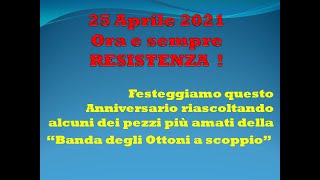 Banda degli Ottoni a scoppio, 25 Aprile 2021