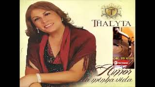 Thalyta - Mulheres De Deus - CD - Amor Da Minha Vida -2010