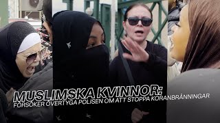 muslimska kvinnor försöker övertyga polisen om att stoppa koranbränningar