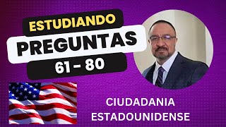 Estudiando las preguntas 61 a la 80 de la Ciudadania Estadounidense