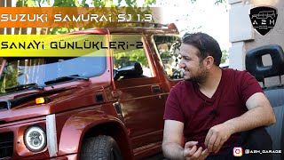 Suzuki Samurai SJ Dönüşüm Hikayesi | 9. Bölüm: Sanayi Günlükleri-2