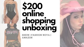 $200 Shein, Fashion Nova, Amazon unboxing!