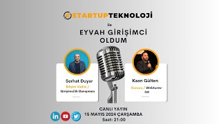 15 Mayıs Çarşamba / StartupTeknoloji İle Eyvah Girişimci Oldum Programı