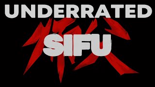 The Most Underrated Games Episode 1: SIFU