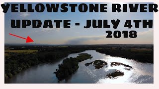 YELLOWSTONE RIVER UPDATE - JULY 4th , 2018