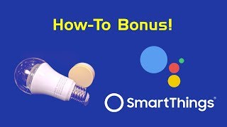 Bonus How-To: IKEA Tradfri Lights Voice Control via Google Assistant and SmartThings