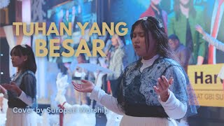 Tuhan Yang Besar - Sari Simorangkir | Ibadah Akhir Tahun | GBI Suropati Malang