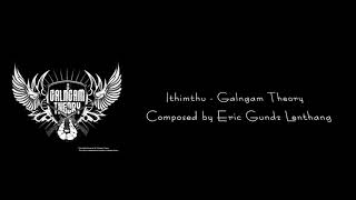 Ithimthu | Galngam Theory (GTheory)