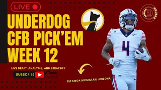 C2C CFB Underdog Show - Week 12 PICK'EM & BEST BALL