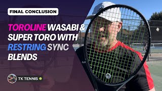 Final Thoughts String Review: Toroline Wasabi and Super Toro and Restring Sync blends