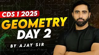 CDS MATHS DAY -2 ( GEOMETRY )  - AJAY SIR