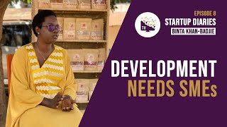 "For this country to develop, we need SMEs” with Binta Khan-Badjie - Nopal Jegg Ep 8 StartUp Diaries