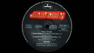 Krush - House Arrest (The Beat Is The Law)