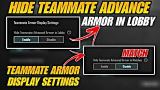 HIDE TEAMMATE ADVANCED ARMOR IN LOBBY | HIDE TEAMMATE ADVANCED ARMOR IN MATCHES