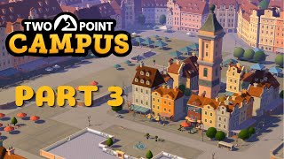 Piazza Lanatra - Two Point Campus - Gameplay Part 3