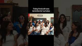 Finding friends with same mental disorder is priceless #shorts #relatable #friends #viral #trending