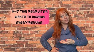 Why THIS Recruiter Wants to Review EVERY Resume!