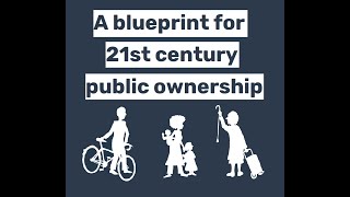 A blueprint for 21st century public ownership