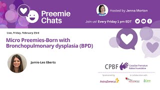 LIVE - Micro Preemies with Bronchopulmonary dysplasia (BPD)